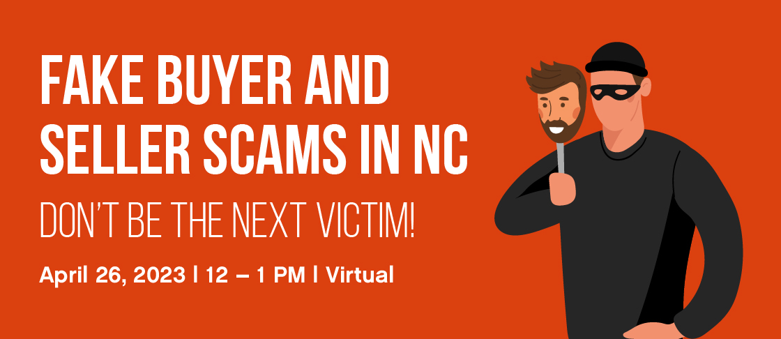 Fake Buyer and Seller Scams in NC Webinar