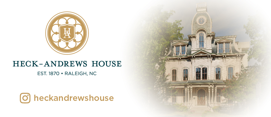 Heck-Andrews House Est. 1870 Raleigh NC Instagram @heckandrewshouse