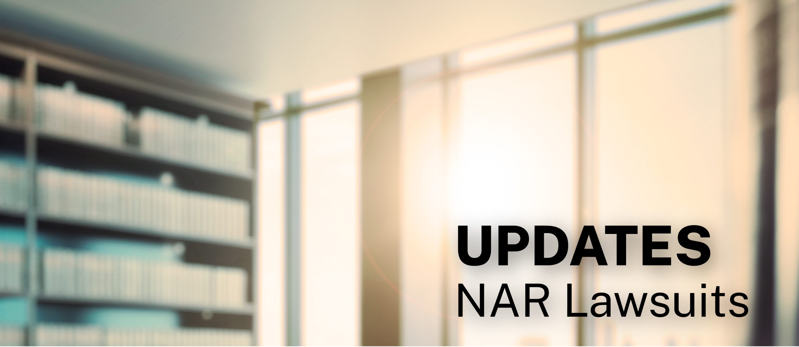 NAR Lawsuits Updates